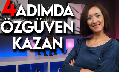 Dört Adımda Özgüven 